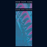 Nine Inch Nails Pretty Hate Machine