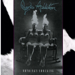 Jane's Addiction Nothing Shocking